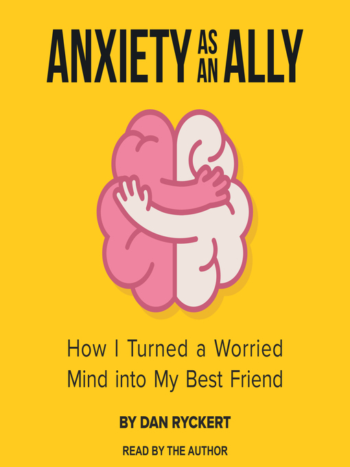 Title details for Anxiety as an Ally by Dan Ryckert - Available